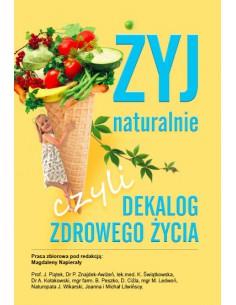 Żyj naturalnie czyli dekalog zdrowego życia 2