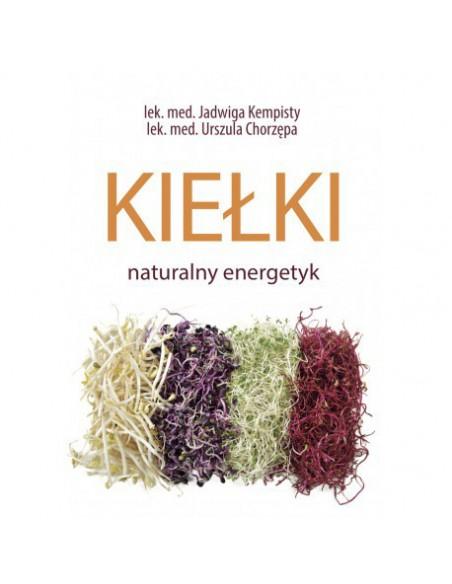 Kiełki Naturalny energetyk J.Kempisty U.Chorzępa