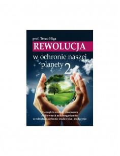 Rewolucja w ochronie naszej planety cz. 2