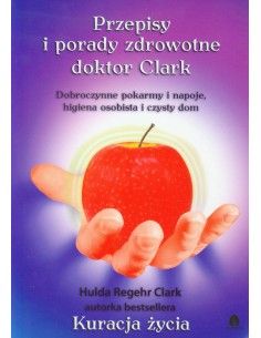 Przepisy i Porady Zdrowotne dr H.Clark