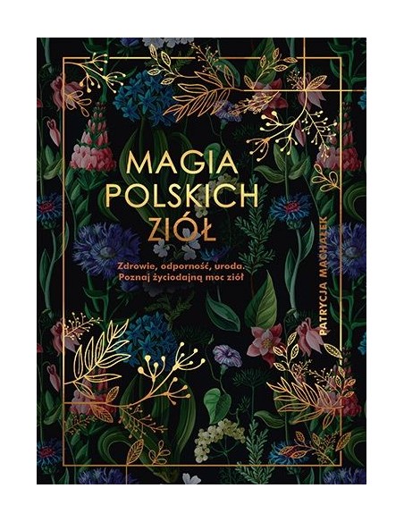MAGIA POLSKICH ZIÓŁ