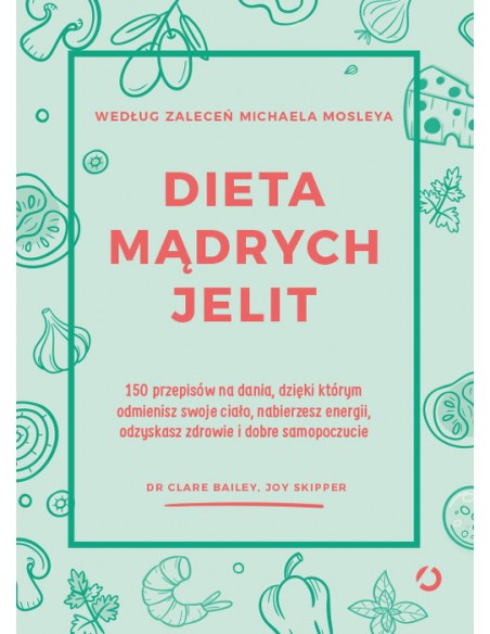 DIETA MĄDRYCH JELIT