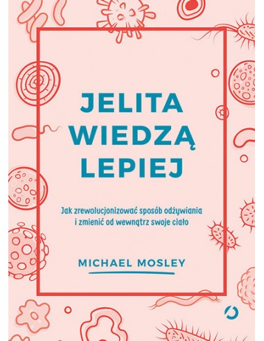 JELITA WIEDZĄ LEPIEJ