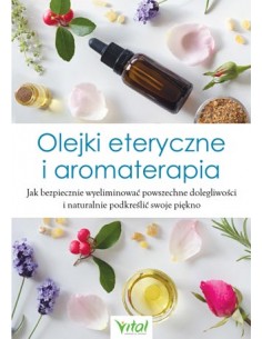 Olejki eteryczne i aromaterapia 2
