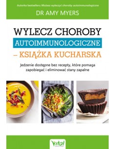 Wylecz choroby autoimmunologiczne – książka kuchar