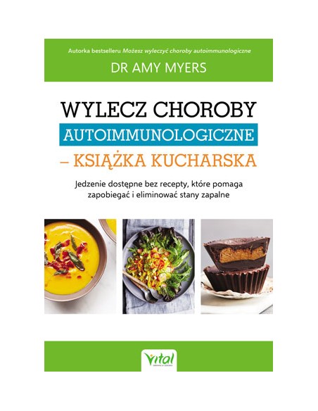 Wylecz choroby autoimmunologiczne – książka kuchar