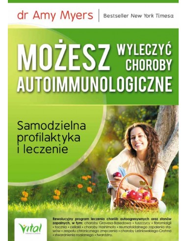 Możesz wyleczyć choroby autoimmunologiczne