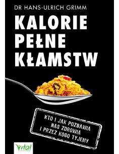 Kalorie pełne kłamstw