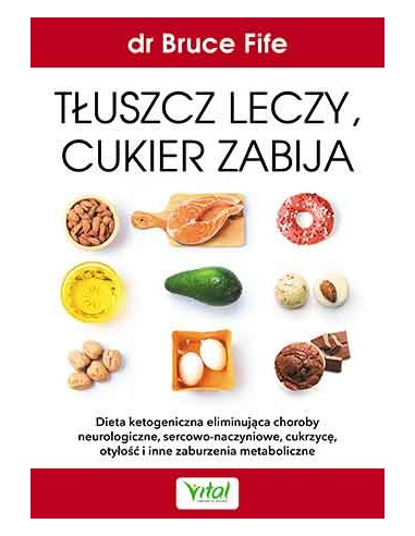 TŁUSZCZ LECZY CUKIER ZABIJA