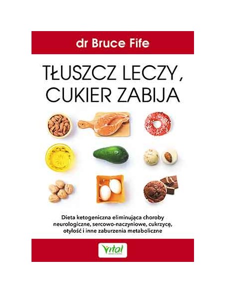 TŁUSZCZ LECZY CUKIER ZABIJA