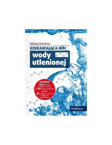 Uzdrawiająca moc wody utlenionej