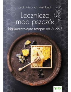 Lecznicza moc pszczół