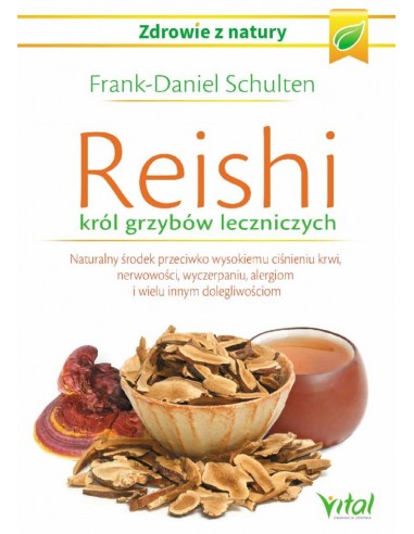 REISHI król grzybów leczniczych