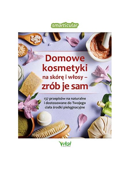 Domowe kosmetyki na skórę i włosy – zrób je sam
