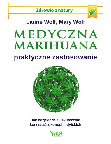 Medyczna marihuana – praktyczne zastosowanie