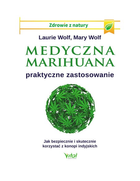 Medyczna marihuana – praktyczne zastosowanie