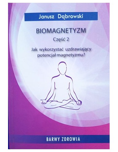 BIOMAGNETYZM  cz. 2