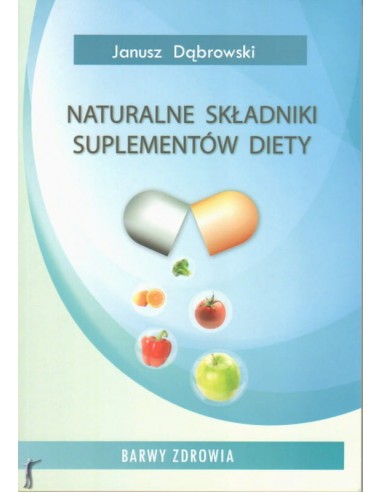 Naturalne skladniki suplementów diety