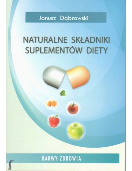 Naturalne skladniki suplementów diety