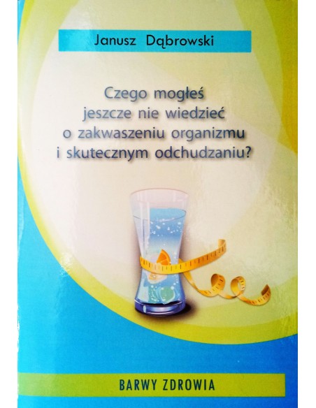 Czego mogłeś nie wiedzieć o zakwaszeniu