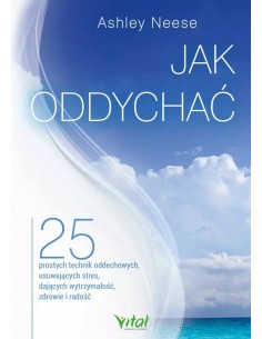 Jak oddychać.