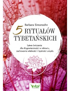 5 rytuałów tybetańskich