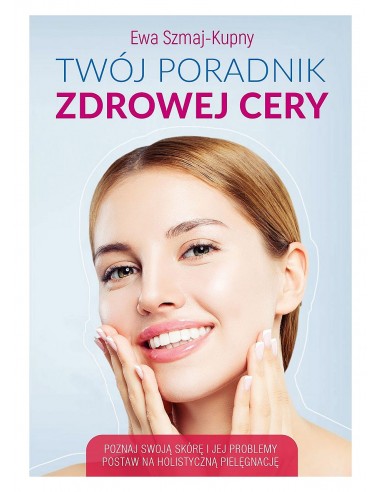 Twój Poradnik zdrowej cery