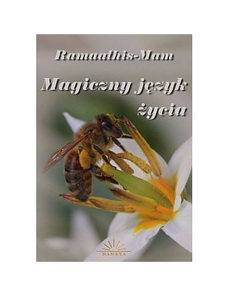 Magiczny język życia  RAMAATHIS-MAM