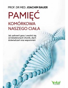 Pamięć komórkowa naszego ciała