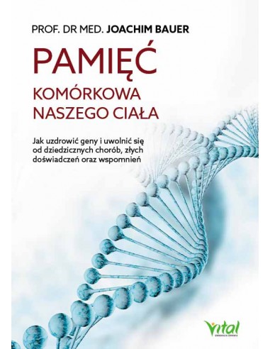 Pamięć komórkowa naszego ciała
