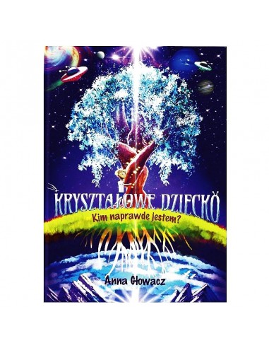 Kryształowe dziecko Anna Głowacz