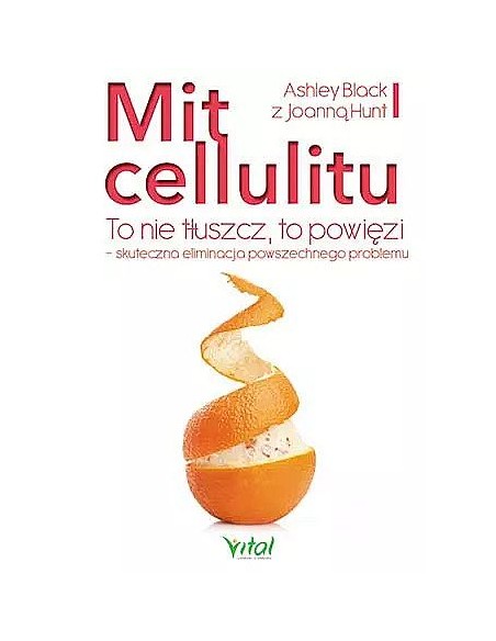 Mit cellulitu. To nie tłuszcz, to powięzi