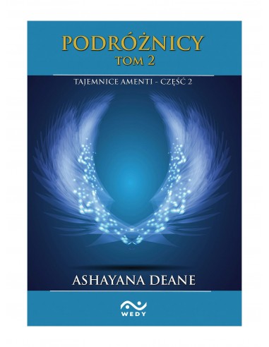 Podróżnicy. Tajemnice Amenti tom 2. cz.2