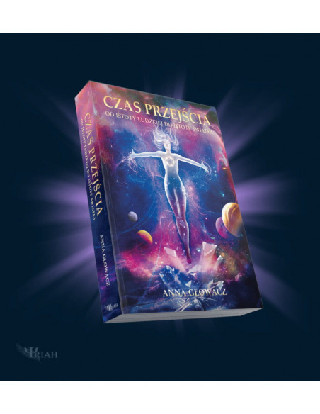 Czas przejścia Duchowe odkrycia - Anna Głowacz