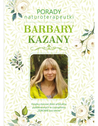 Super Zestaw 3 książek - Porady naturoterapeutki Barbary Kazany