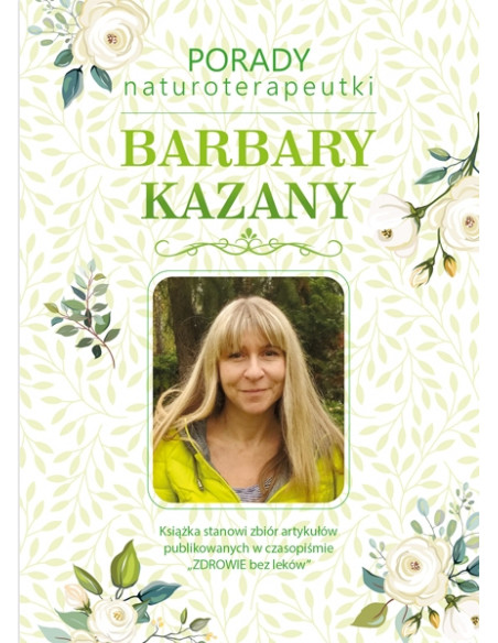 Super Zestaw 3 książek - Porady naturoterapeutki Barbary Kazany