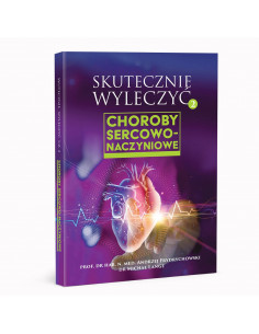 Skutecznie wyleczyć.  Choroby sercowo-naczyniowe 2