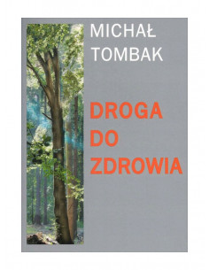 Droga do zdrowia - Michał Tombak 2