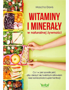 WITAMINY  I MINERAŁY  w naturalnej żywności 2