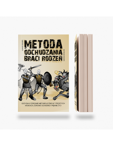 Metoda odchudzania Braci Rodzeń - odzyskaj zdrowie metaboliczne w 7 prostych krokach....
