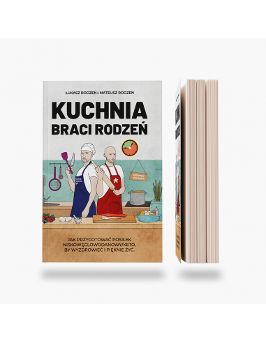 Kuchnia Braci Rodzeń - jak przygotować posiłek niskowęglowodanowy/keto by wyzdrowieć....