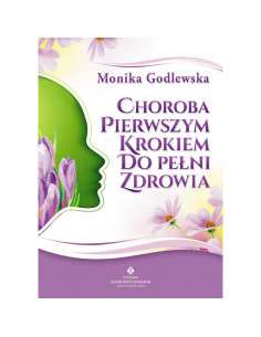 Choroba pierwszym krokiem do pełni zdrowia 2