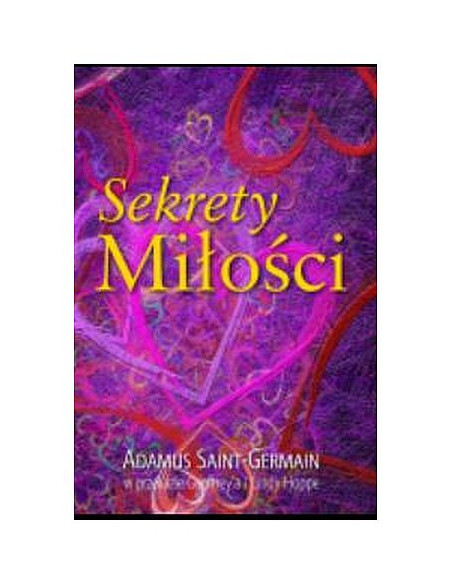 Sekrety Miłości - Adamus Saint-Germain