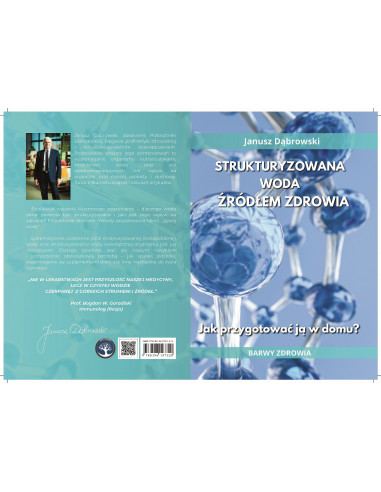 Strukturyzowana woda źródłem zdrowia - Janusz Dąbrowski