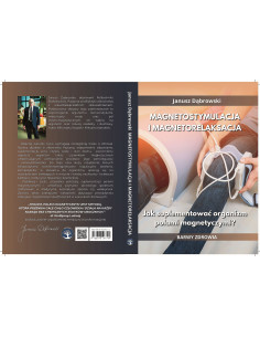 Magnetostymulacja - jak suplementować organizm polami magnetycznymi - Janusz Dąbrowski 2