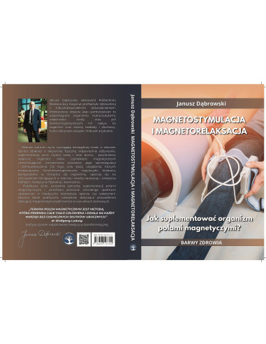 Magnetostymulacja - jak suplementować organizm polami magnetycznymi - Janusz Dąbrowski