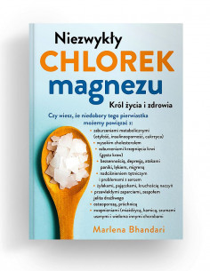 Niezwykły chlorek magnezu - król życia i zdrowia 2