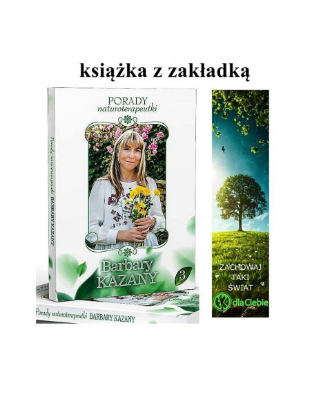 Porady naturoterapeutki Barbara Kazana cz. 3