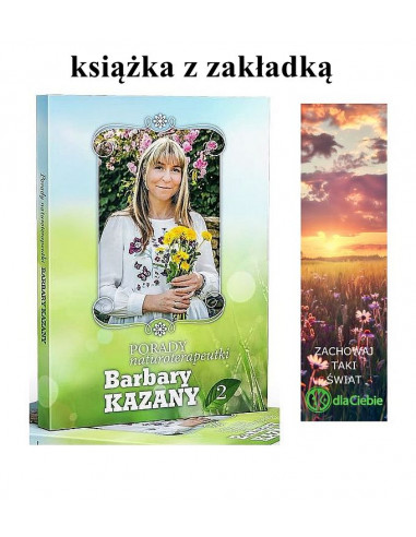 Porady naturoterapeutki Barbara Kazana cz. 2