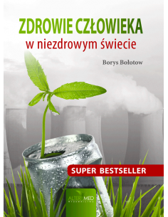 Zestaw - Złote zasady i Zdrowie człowieka w niezdrowym świecie - Borys Bołotow 2